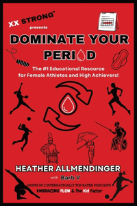 Dominate Your Period