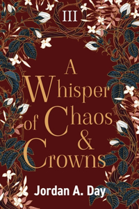 Whisper of Chaos and Crowns