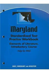 Maryland Elements of Literature Standardized Test Practice Workbook, Introductory Course: Help for MSA