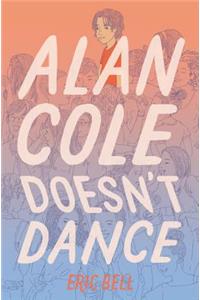 Alan Cole Doesn't Dance
