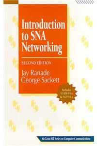 Introduction to Sna Networking: A Professional's Guide to Vtam/Ncp (The McGraw-Hill series on computer communications)