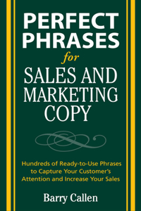 Perfect Phrases for Sales and Marketing Copy