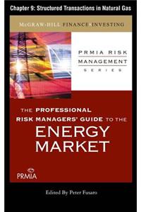 Prmia Guide to the Energy Markets: Structured Transactions in Natural Gas