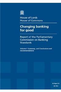 Changing Banking for Good: First Report of Session 2013-14, Summary, and Conclusions and Recommendations
