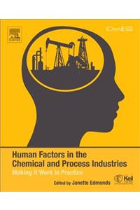 Human Factors in the Chemical and Process Industries