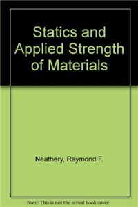 Statics and Applied Strength of Materials