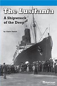 Storytown: On Level Reader Teacher's Guide Grade 6 the Lusitania, a Shipwreck of the Deep