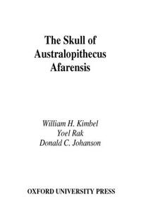 The Skull of Australopithecus afarensis