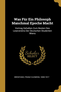 Was Für Ein Philosoph Manchmal Epoche Macht