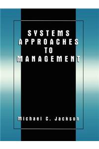 Systems Approaches to Management