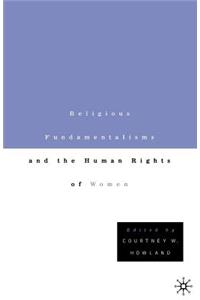 Religious Fundamentalisms and the Human Rights of Women