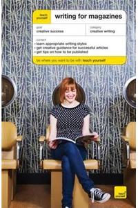 Teach Yourself Writing for Magazines