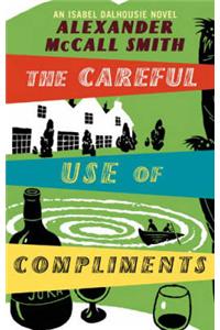 The Careful Use Of Compliments