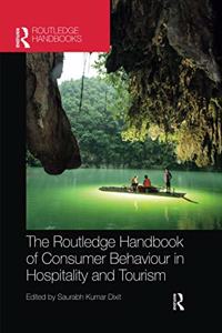 Routledge Handbook of Consumer Behaviour in Hospitality and Tourism