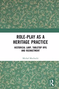 Role-Play as a Heritage Practice