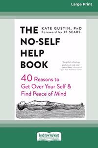 The No-Self Help Book