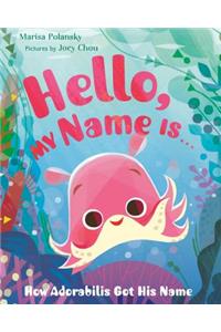 Hello, My Name Is . . .