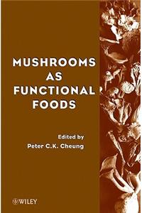 Mushrooms as Functional Foods