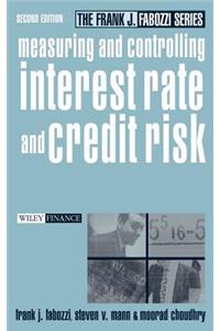 Measuring and Controlling Interest Rate and Credit Risk