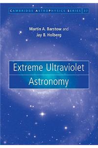 Extreme Ultraviolet Astronomy