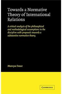 Towards a Normative Theory of International Relations