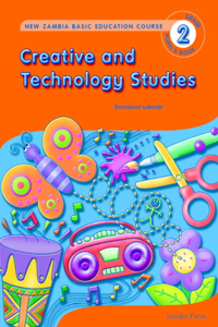 Creative and Technology Studies for Zambia Basic Education Grade 2 Pupil's Book