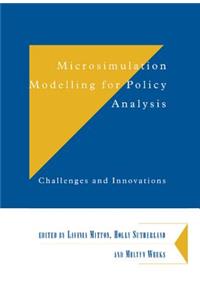 Microsimulation Modelling for Policy Analysis