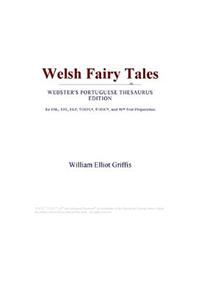 Welsh Fairy Tales (Webster's Portuguese Thesaurus Edition)