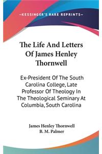 Life and Letters of James Henley Thornwell