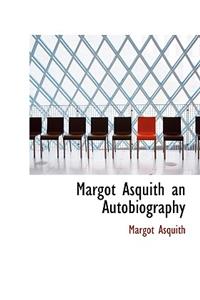 Margot Asquith an Autobiography