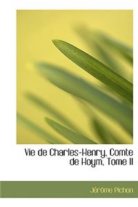 Vie de Charles-Henry, Comte de Hoym, Tome II