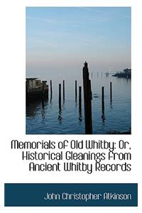 Memorials of Old Whitby