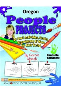 Oregon People Projects - 30 Cool Activities, Crafts, Experiments & More for Kids