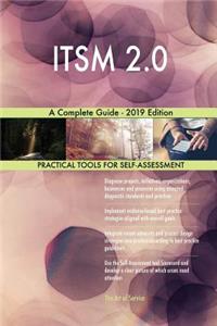 ITSM 2.0 A Complete Guide - 2019 Edition