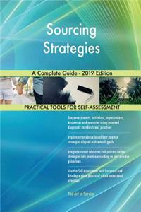 Sourcing Strategies A Complete Guide - 2019 Edition