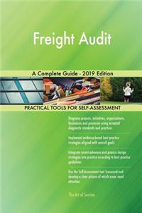 Freight Audit A Complete Guide - 2019 Edition