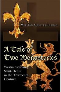 A Tale of Two Monasteries