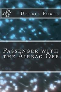 The Passenger with the Airbag Off