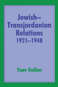 Jewish-Transjordanian Relations 1921-1948