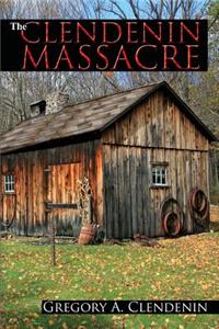 The Clendenin Massacre