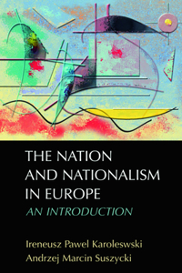 Nation and Nationalism in Europe
