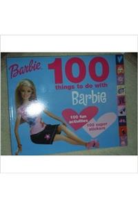 100 Things to Do with Barbie