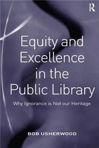 Equity and Excellence in the Public Library