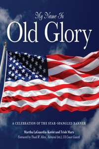 My Name Is Old Glory