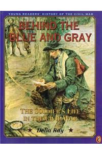 Behind the Blue and Gray