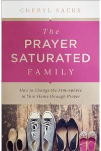 Prayer-Saturated Family