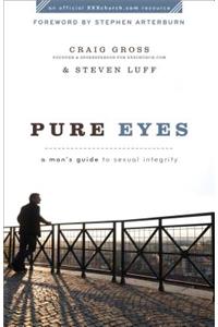 Pure Eyes – A Man`s Guide to Sexual Integrity