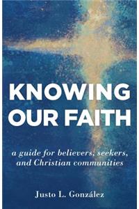 Knowing Our Faith