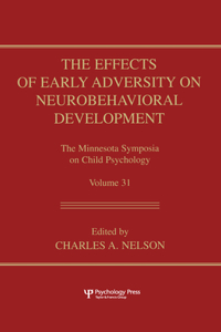 Effects of Early Adversity on Neurobehavioral Development