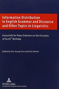 Information Distribution in English Grammar and Discourse and Other Topics in Linguistics